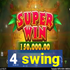 4 swing